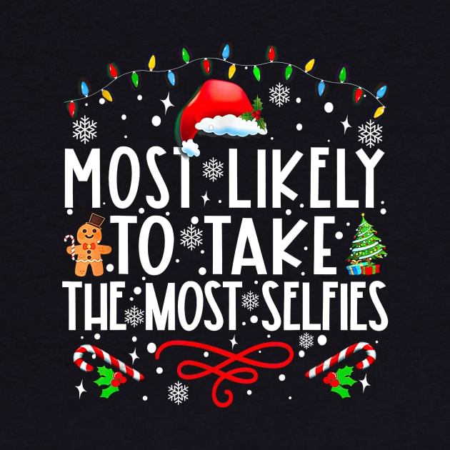 Most Likely To Take The Most Selfies Funny Christmas by Vintage White Rose Bouquets